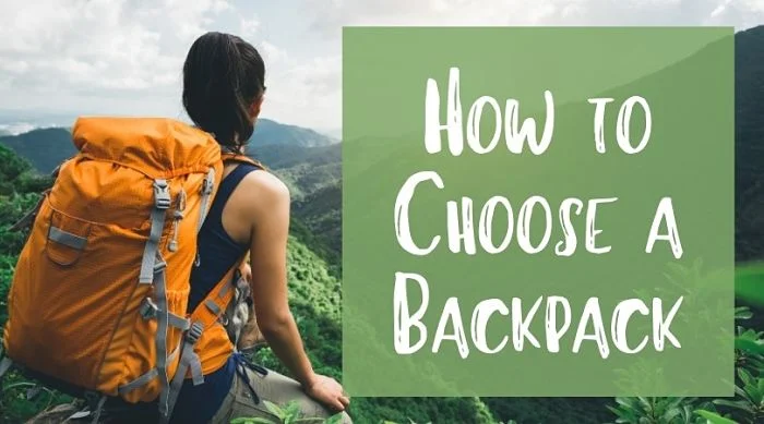 How To Choose A Backpack