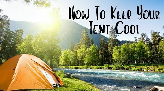 How to Keep Your Tent Cool