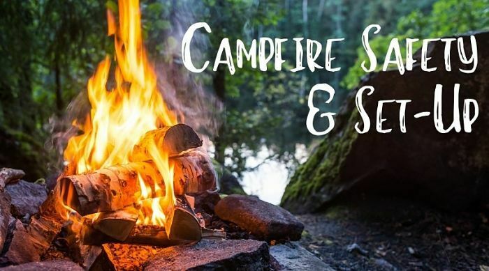 Campfire Set-up and Safety