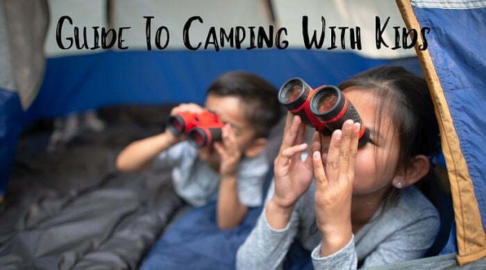 Guide To Camping With Kids