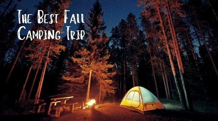 The Best Fall Camping Trip